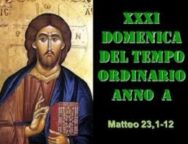 Il Vangelo della Domenica, XXXI del Tempo Ordinario a cura di Don Silvio Mesiti